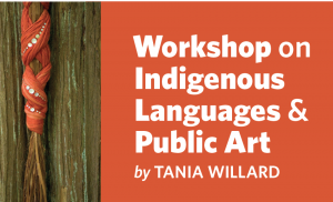 Workshop in Indigenous Language and Public Art